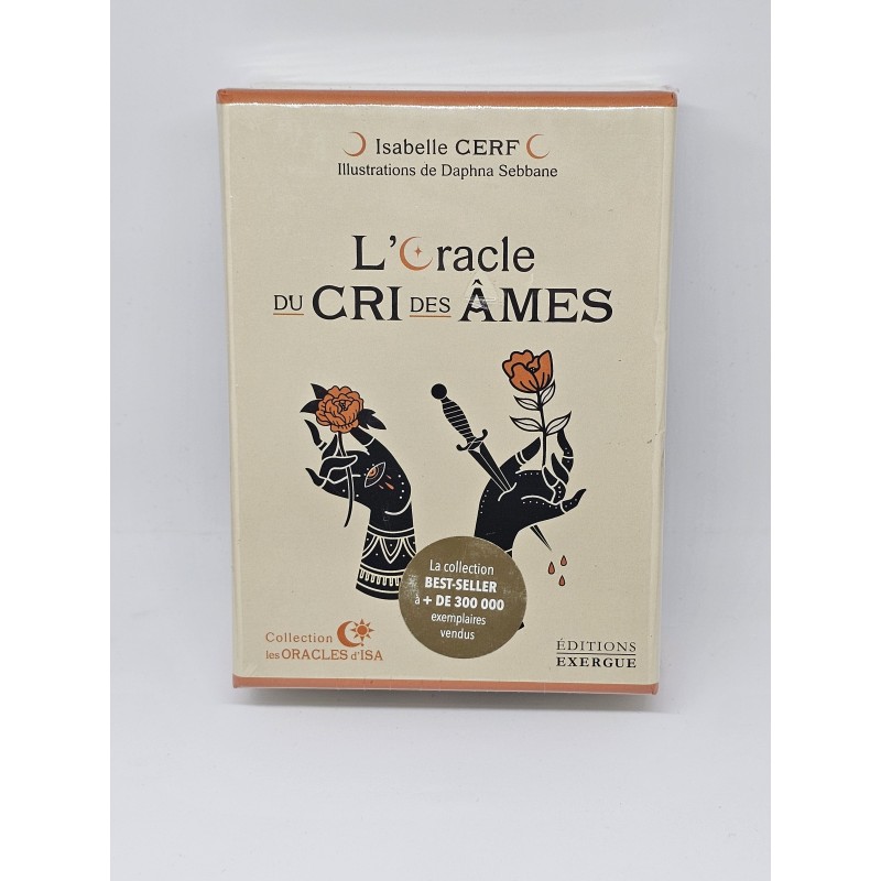 Oracle Le Cri des Âmes – Libération, introspection et guidance profonde